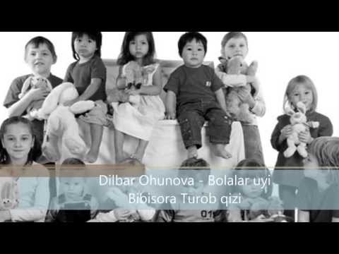 Bolajon ( Murg'ak qalb nolasi) -  Dilbar Ohunova - Bibisora Turob qizi ijodidan