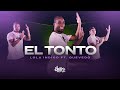 El Tonto - Lola Indigo, Ft. Quevedo| FitDance (Choreography)