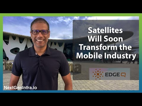 #MWC24: Satellites Will Soon Transform the Mobile Industry