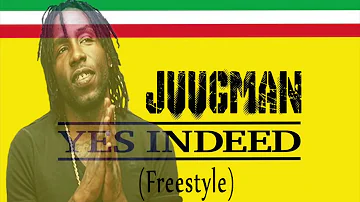 Juugman - Yes Indeed Freestyle