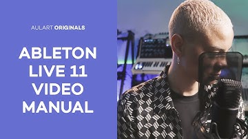 Ableton Live 11 Video Manual | Aulart Originals