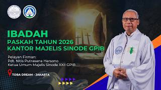 Ibadah Paskah Tahun 2026 Kantor Majelis Sinode GPIB