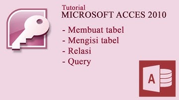 TUTORIAL MEMBUAT DATABASE DI MICROSOFT ACCES 2010