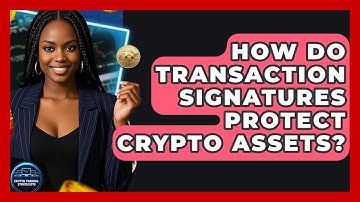 How Do Transaction Signatures Protect Crypto Assets? - Crypto Trading Strategists