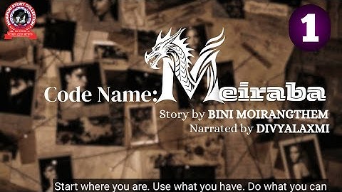 CODE NAME : MEIRABA (1) Start where you are. Use what you have. Do what you can