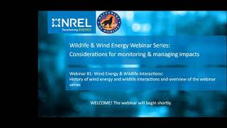 Wildlife & Wind Energy Webinar Series: Webinar #1 - History and Overview