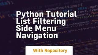 python tutorial list filtering side menu navigation