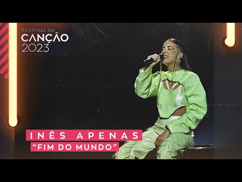 INÊS APENAS – Fim do Mundo | 2.ª Semifinal | Festival da Canção 2023