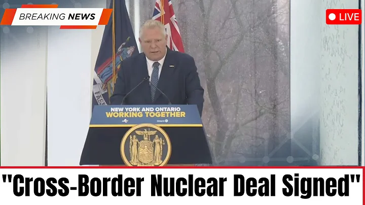 JUST IN: Ontario and New York State sign nuclear energy deal!