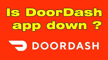 Is Doordash dasher app down ? Doordash technical difficulties and issues, error 99