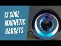Magnetic Gadgets- 13 Cool Magnetic Gadgets - Cool Gadgets