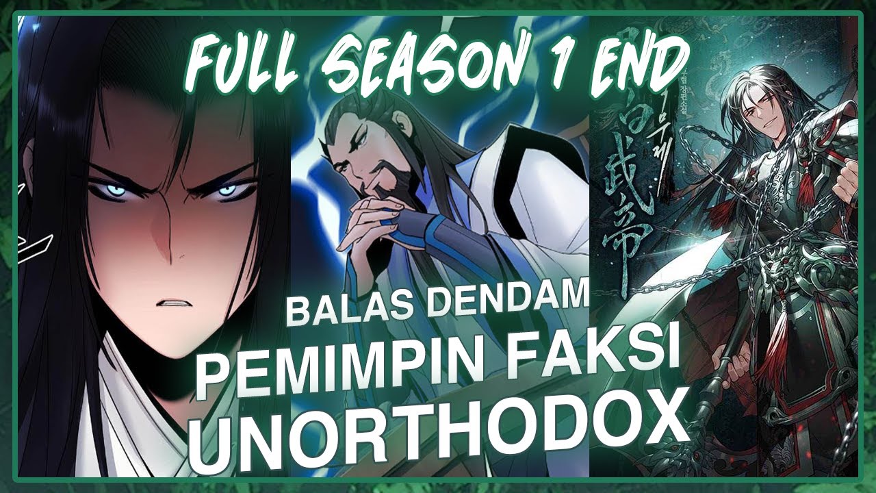 BALAS DENDAM PEMIMPIN FAKSI UNORTHODOX ❗ FULL SEASON 1❗ Alur Cerita Manhwa