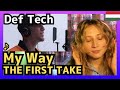 【最高】ハンガリー女性がDef Techさんの「My Way 」THE FIRST TAKEを観る!〈日本の音楽〉reaction 【海外の反応】 外国人のリアクション J-POP music