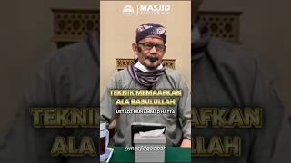 Gimana sih teknik memaafkan ala Rasulullah? 👇 #tenik #memaafkan #rasulullah #kajianislam #kajian