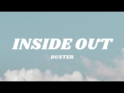 Duster Inside Out Lyrics