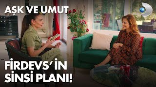 Handan Ve Firdevsin Sinsi Planı - Aşk Ve Umut 4. Bölüm