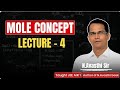 Mole Concept Lecture 4 🔥 | Narendra Avasthi sir | Class 11 Physical Chemistry 🚀