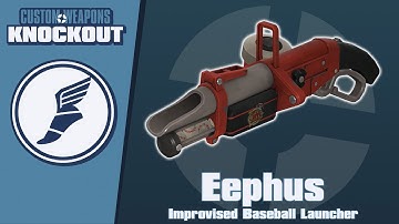 Custom Weapons: Knockout Demonstration - Eephus