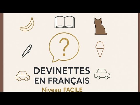Devinettes en Français : Jeu pour Apprendre le Français Facilement ...