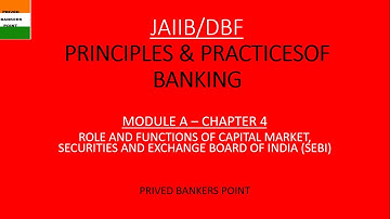 (1/2) ROLE AND FUNCTIONS OF CAPITAL MARKET, SECURITIES AND EXCHANGE BOARD OF INDIA (SEBI) I JAIIB