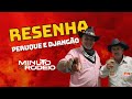 #RESENHA Bate-papo com PERUQUE E DJANGÃO