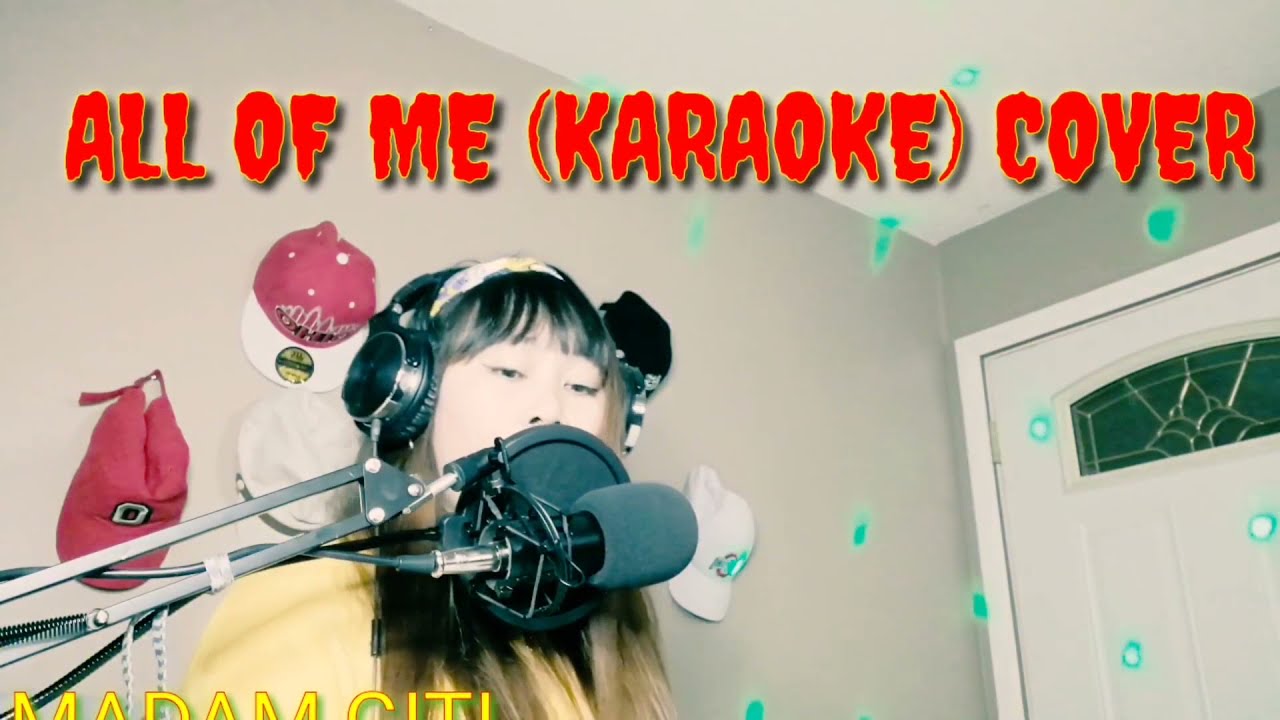 All of me karaoke cover youtube