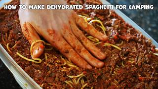 How To Make Dehydrated Spaghetti For Camping