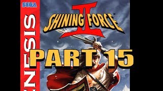Shining Force 2 Playthrough ( Super Difficulty ), part 15