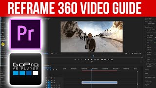 How to Reframe 360 Video in Premiere Pro (Easy Guide)