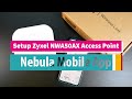 Setup Zyxel NWA50AX Access Point with Nebula Mobile App