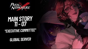 [Path to Nowhere] Main Story 11 - 07 | Guide Strategy