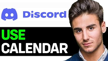 HOW TO USE CALENDAR ON DISCORD