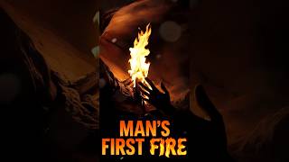 The Discovery Of Fire