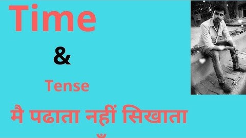 Time and  tense (time and tense by sumit sir)