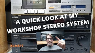 A quick revisit to my workshop stereo system, Sony and Teac