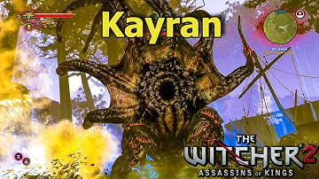 How to Kill KAYRAN - Witcher 2 Enhanced Edition - 2020