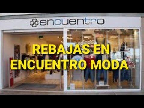 REBAJAS EN ENCUENTRO MODA - YouTube