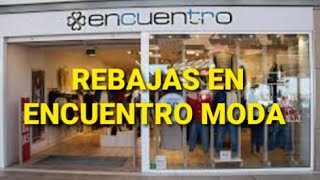 REBAJAS EN ENCUENTRO MODA - YouTube