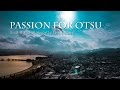 Passion for Otsu 滋賀県大津市 - Youngest Woman Mayor in Japan : Naomi Koshi