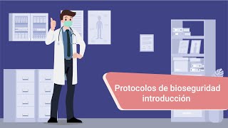Protocolo de bioseguridad: introducción Protocolo de bioseguridad: introducción