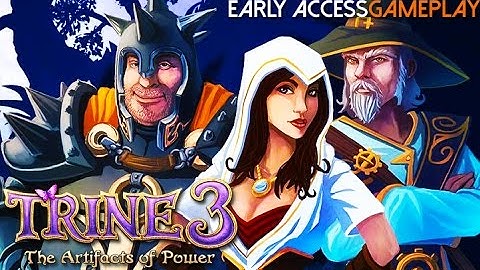 Trine 3: The Artifacts of Power Early Access Gameplay (PC HD)