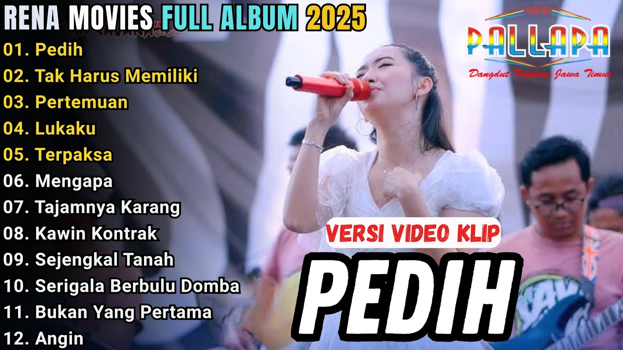 PEDIH - TAK HARUS MEMILIKI - RENA MOVIES FULL ALBUM TERBARU 2025 || NEW PALAPA TERBARU 2025