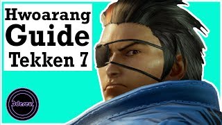 Tekken 7 Guide to Hwoarang