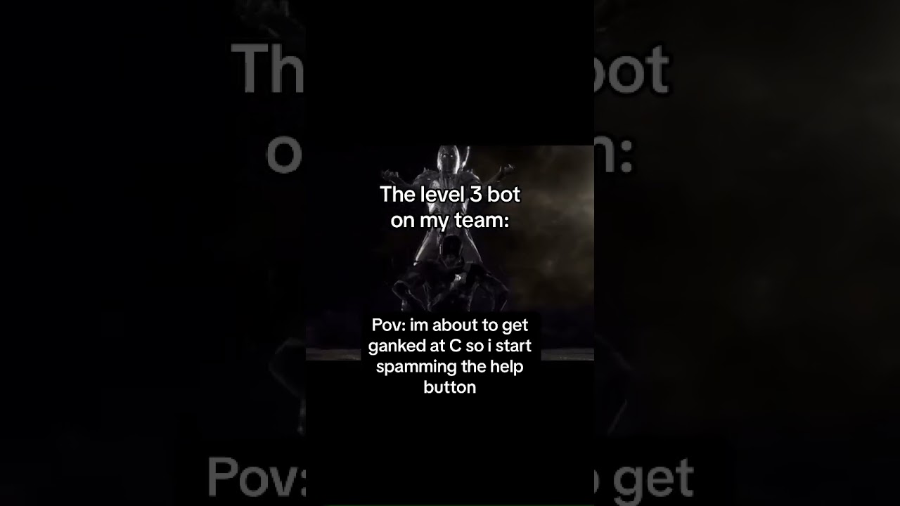 Level 3 bots are never good on your own team 