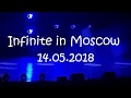 180514 KBEE 2018 RUSSIA MOSCOW Infinite all songs and a little interview