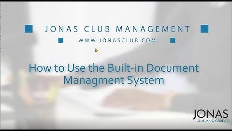 Document Management - How to Use the Built-In Document Management System