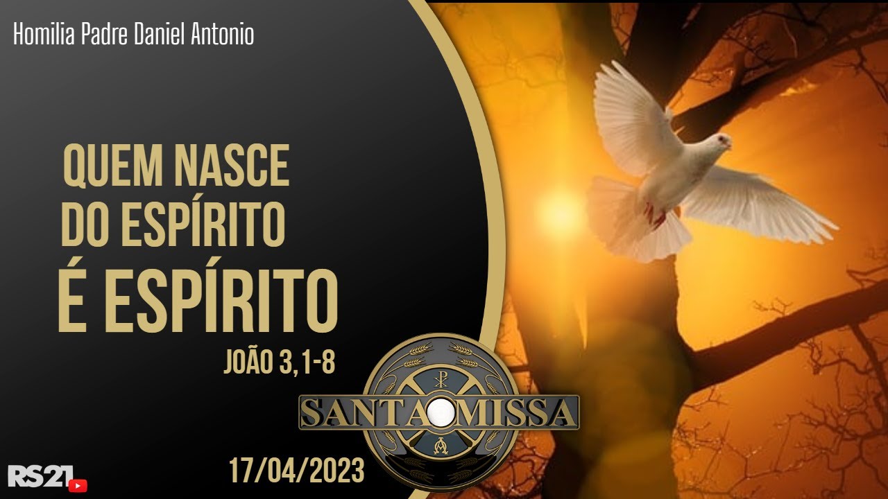 Homilia Diária | Quem nasce do Espírito é espírito | @RedeSeculo21 ...