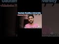 Gautam Buddha University Greater Noida #gautambuddhauniversity #greaternoida #bestcolleges #shorts