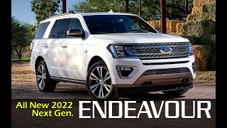 2022 Next Gen. FORD ENDEAVOUR - What to expect  ?? India Launch and full details.