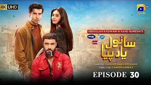 Sanwal Yaar Piya Episode 30 [Eng Sub] Presented by Hello Hair - Master Paints & Nisa Cosmetics